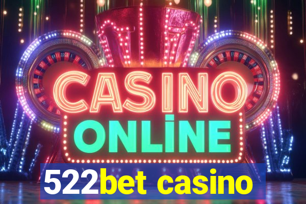 522bet casino